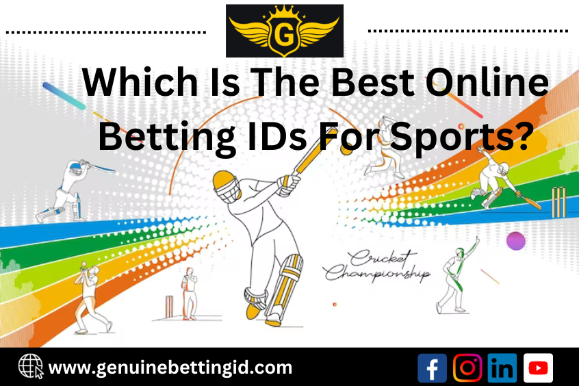 Which Is The Best Online Betting IDs For Sports?